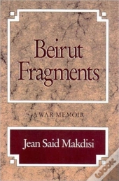 Beirut Fragments - A War Memoir