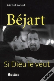 Capa do artigo Bejart - Si Dieu Le Veut