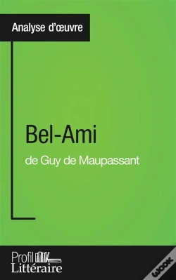 Capa do artigo Bel-Ami De Guy De Maupassant ; Analyse Approfondie