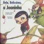 Bela, Belíssima, a Joaninha - Preview
