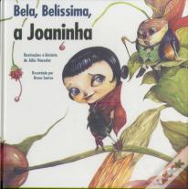 Bela, Belíssima, a Joaninha