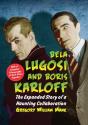 Bela Lugosi And Boris Karloff - Preview