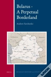 Belarus - A Perpetual Borderland