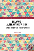 Belarus - Alternative Visions