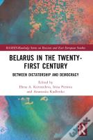 Belarus In The Twenty-First Century