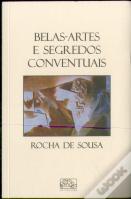 Belas-Artes e Segredos Conventuais