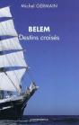 Belem ; Destins Croisés - Preview