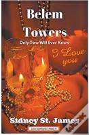 Belem Towers - Only Two Will Ever Know