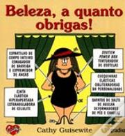 Beleza, a Quanto Obrigas !