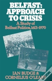 Belfast: Approach To Crisis