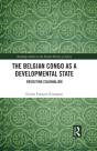 Belgian Congo As A Developmental State - Preview