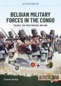 Belgian Military Forces In The Congo - Preview