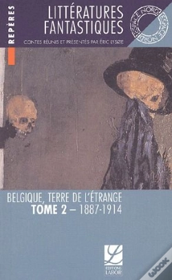 Capa do artigo Belgique, Terre De L'Étrange Tome 2 ; 1830-1887