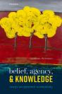 Belief, Agency, And Knowledge - Preview