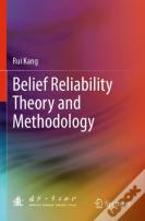 Belief Reliability Theory And Methodology