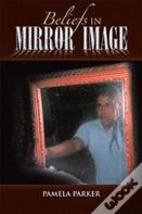 Beliefs In Mirror Image