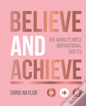 Believe And Achieve