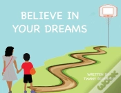 Capa do artigo Believe In Your Dreams