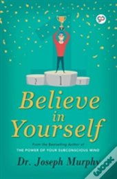 Believe In Yourself