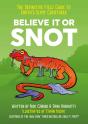 Believe It Or Snot - Preview