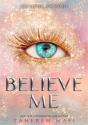 Believe Me - Preview