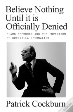 Capa do artigo Believe Nothing Until It Is Officially Denied