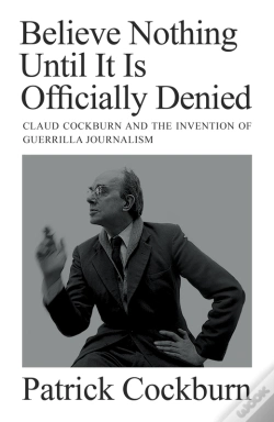 Capa do artigo Believe Nothing Until It Is Officially Denied