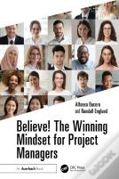 Believe! The Winning Mindset For Project Managers