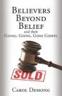Believers Beyond Belief And Their Going, - Preview