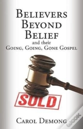 Believers Beyond Belief And Their Going,