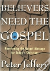 Capa do artigo Believers Need The Gospel