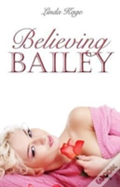 Believing Bailey