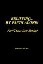 Believing By Faith Alone - For Those Left Behind - Preview