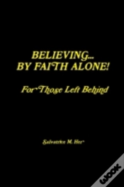Capa do artigo Believing By Faith Alone - For Those Left Behind