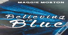 Believing In Blue
