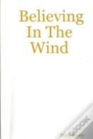 Believing In The Wind
