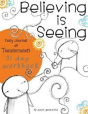 Believing Is Seeing - Preview
