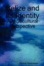 Belize And Its Identity: A Multicultural - Preview