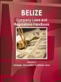Belize Company Laws And Regulations Handbook Volume 1 Strategic Information And Basic Laws - Preview