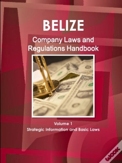 Capa do artigo Belize Company Laws And Regulations Handbook Volume 1 Strategic Information And Basic Laws