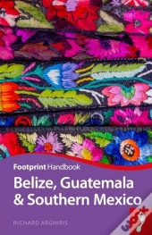 Belize Guatemala & Southern Mexico