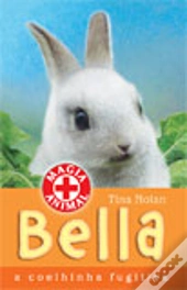 Bella - A Coelhinha Fugitiva