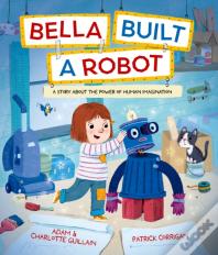 Bella Built A Robot