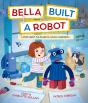 Bella Built A Robot - Preview