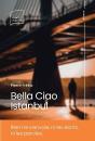 Bella Ciao Istanbul - Preview