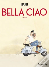 Bella Ciao Tome 2 : Due