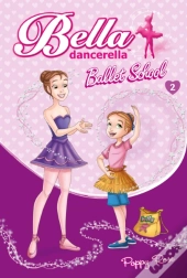 Bella Dancerella : Ballet School