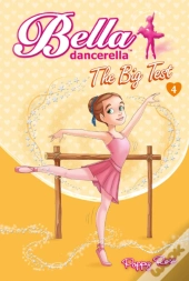 Bella Dancerella : The Big Test