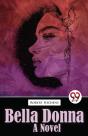 Bella Donna Bella Donna  A Novel - Preview