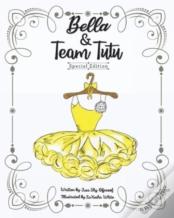 Bella & Team Tutu Special Edition
